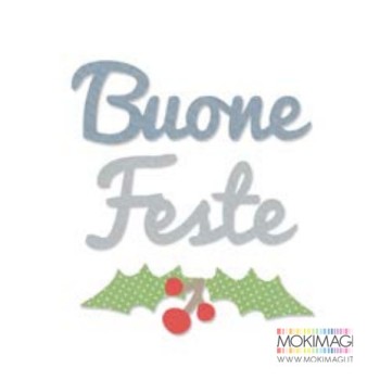 Buone Feste + Agrifoglio Sizzix Bigz Die - Buone Feste Stafil 662327