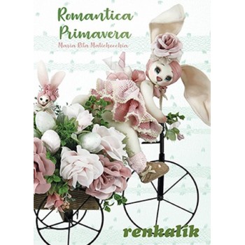 Manuale Romantica Primavera Renkalik - Progetti, cartamodelli e Idee di Primavera