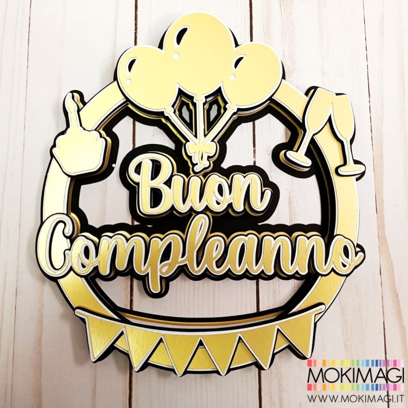 Topper Buon Compleanno - File Download per Silhouette - Topper Torte Scenografiche
