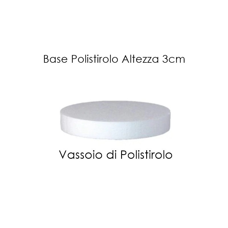 Base per Torta Polistirolo - Basi alte 3cm - Vassoio Polistirolo